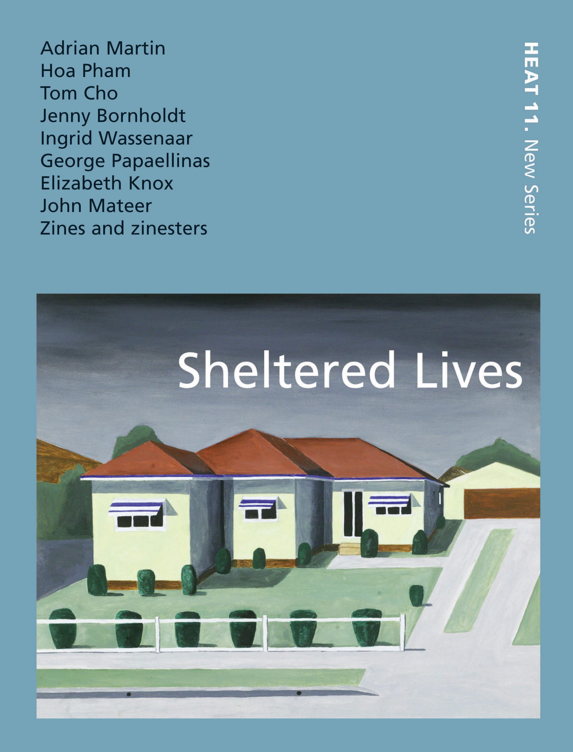HEAT 11. Sheltered Lives